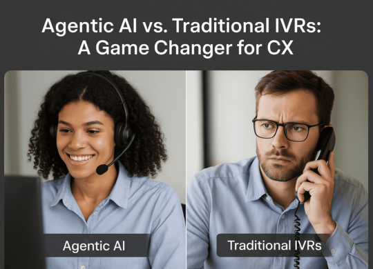 Agentic AI vs. Traditional IVRs- A Game Changer for CX